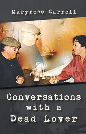 Book cover: Conversations with a Dead Lover